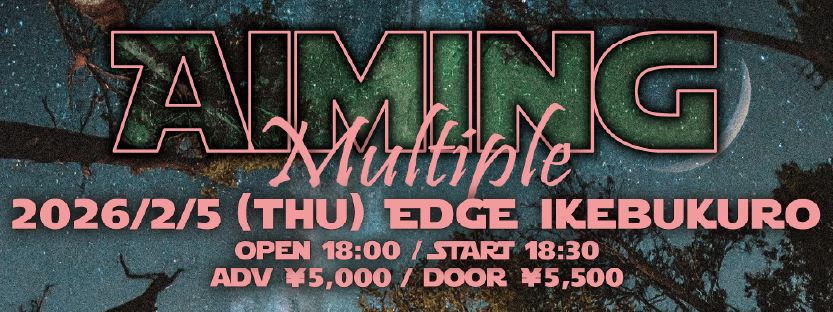 ライブイベント 「Aiming」Multiple